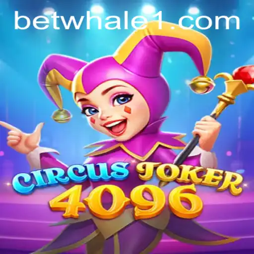 Descubra o Mundo de CircusJoker4096: O Jogo de Aposta que Conquista o Betwhale